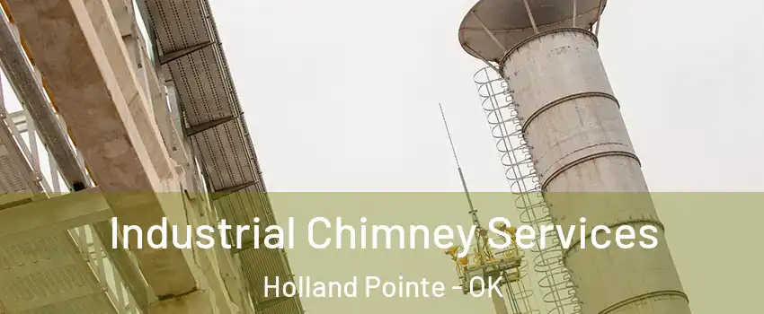 Industrial Chimney Services Holland Pointe - OK