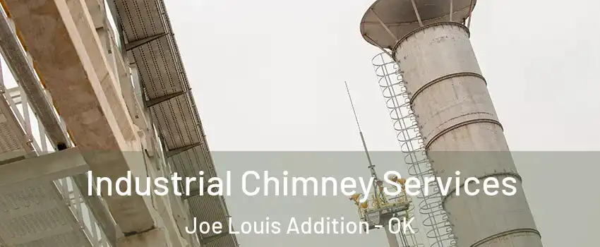 Industrial Chimney Services Joe Louis Addition - OK