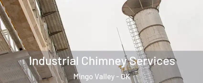 Industrial Chimney Services Mingo Valley - OK