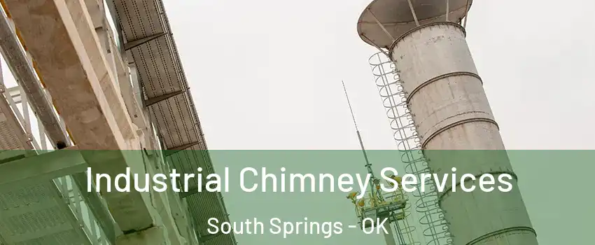 Industrial Chimney Services South Springs - OK