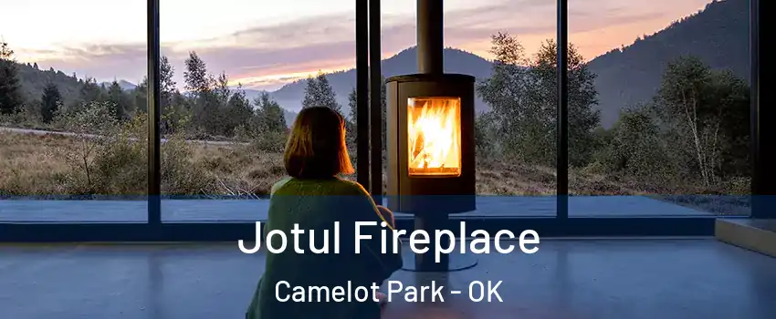 Jotul Fireplace Camelot Park - OK