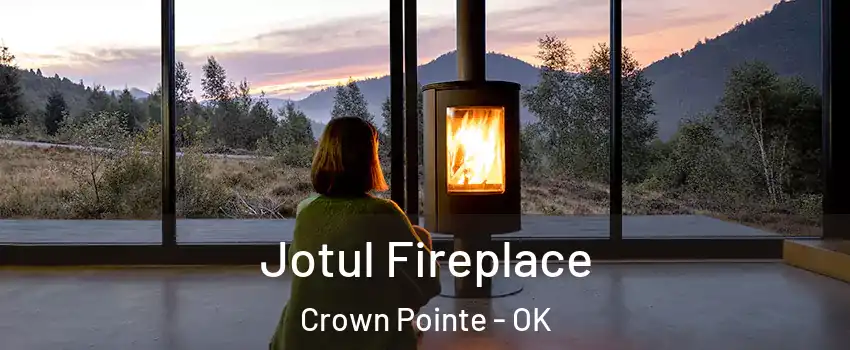 Jotul Fireplace Crown Pointe - OK