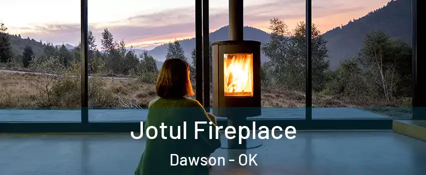 Jotul Fireplace Dawson - OK