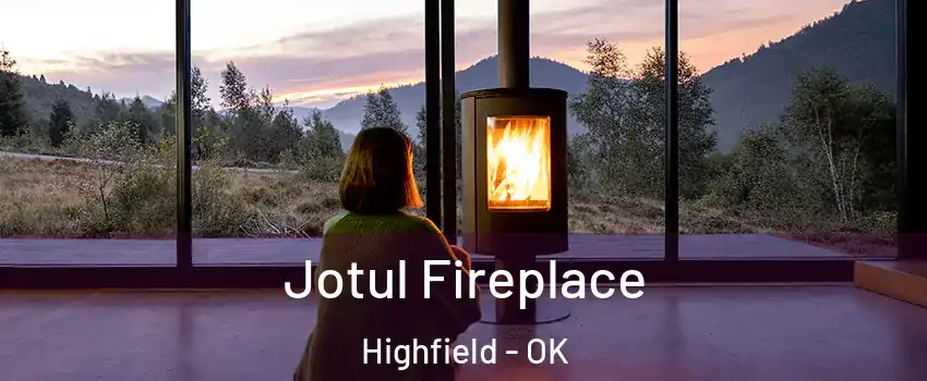 Jotul Fireplace Highfield - OK