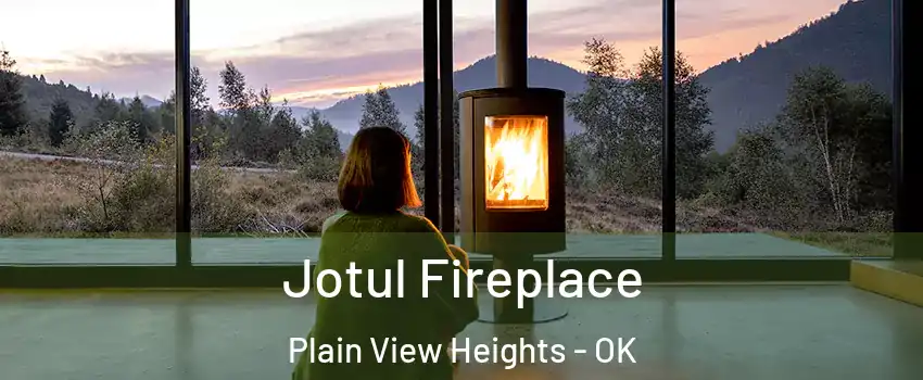 Jotul Fireplace Plain View Heights - OK