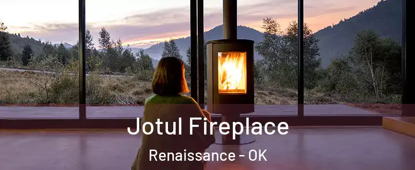 Jotul Fireplace Renaissance - OK