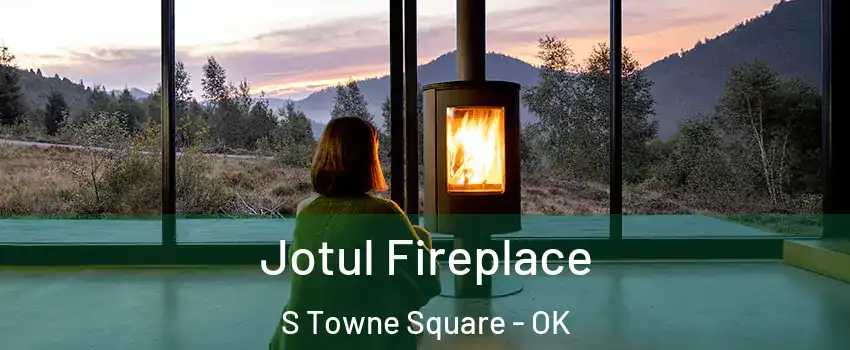 Jotul Fireplace S Towne Square - OK