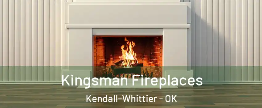 Kingsman Fireplaces Kendall-Whittier - OK