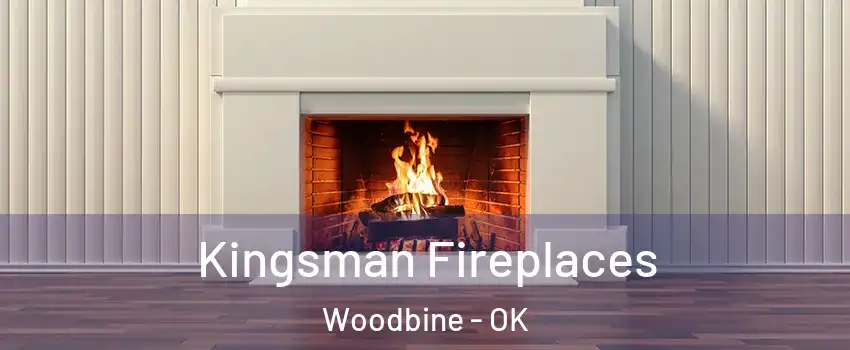 Kingsman Fireplaces Woodbine - OK