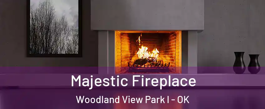 Majestic Fireplace Woodland View Park I - OK