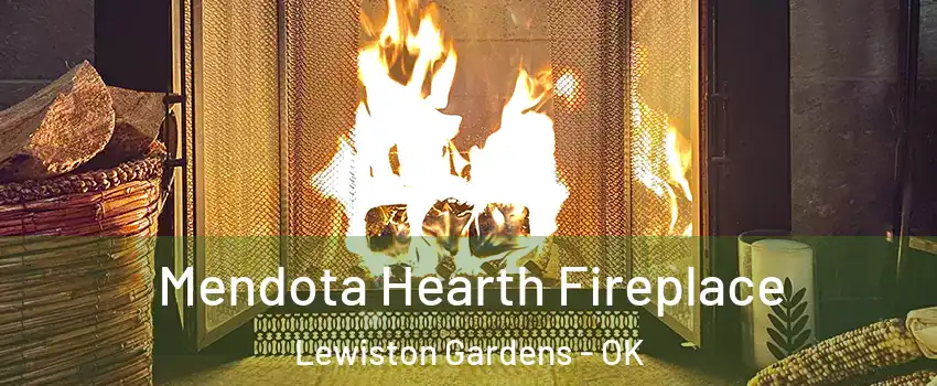 Mendota Hearth Fireplace Lewiston Gardens - OK