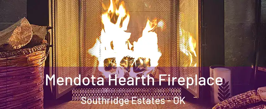 Mendota Hearth Fireplace Southridge Estates - OK