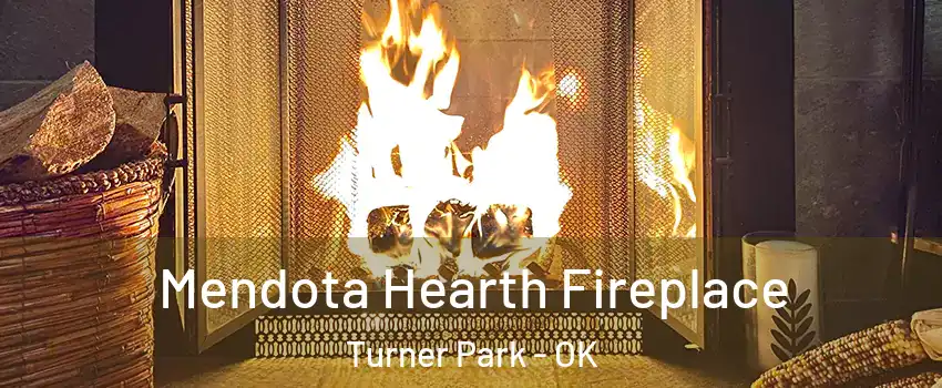 Mendota Hearth Fireplace Turner Park - OK
