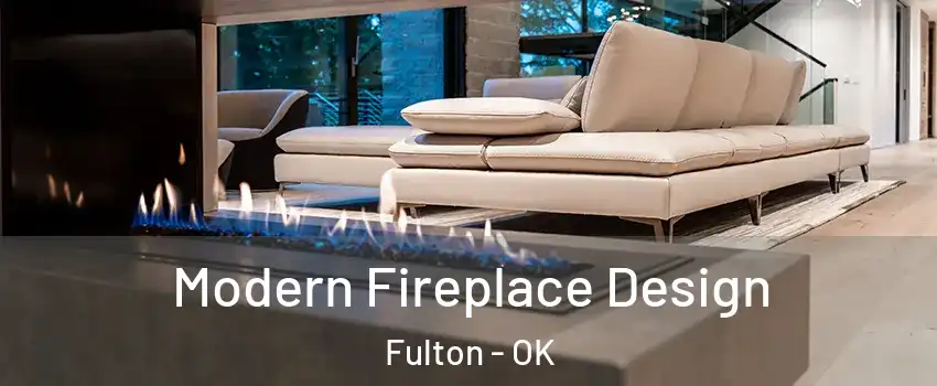 Modern Fireplace Design Fulton - OK