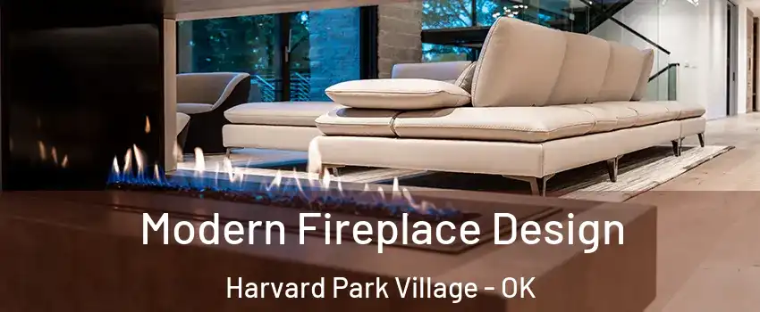 Modern Fireplace Design Harvard Park Village - OK