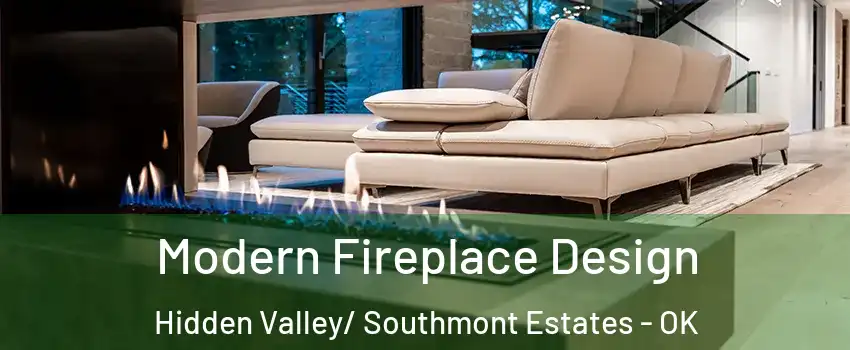 Modern Fireplace Design Hidden Valley/ Southmont Estates - OK