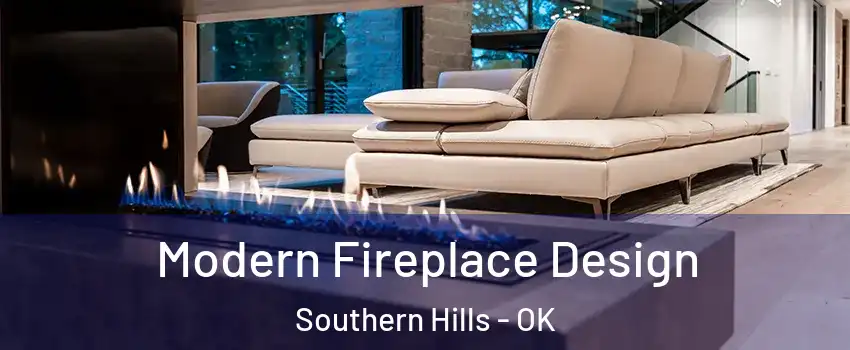 Modern Fireplace Design Southern Hills - OK
