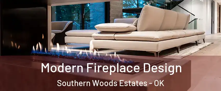 Modern Fireplace Design Southern Woods Estates - OK