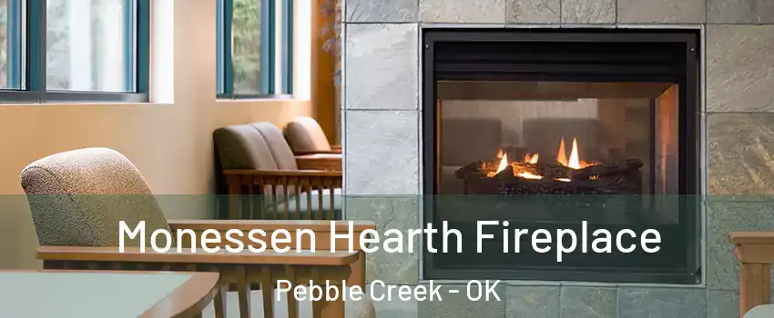 Monessen Hearth Fireplace Pebble Creek - OK