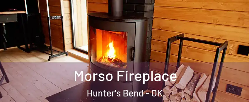Morso Fireplace Hunter's Bend - OK