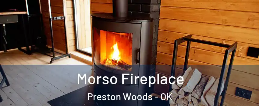 Morso Fireplace Preston Woods - OK