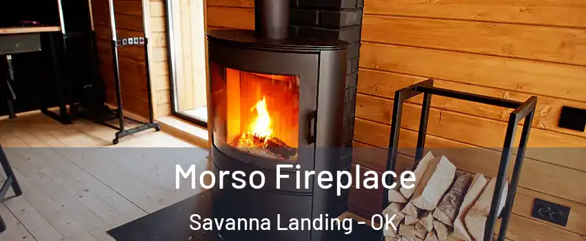 Morso Fireplace Savanna Landing - OK