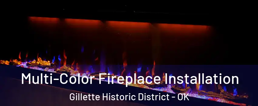 Multi-Color Fireplace Installation Gillette Historic District - OK