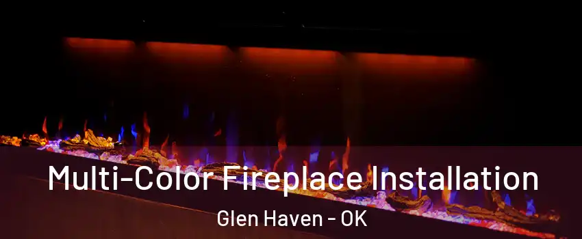 Multi-Color Fireplace Installation Glen Haven - OK