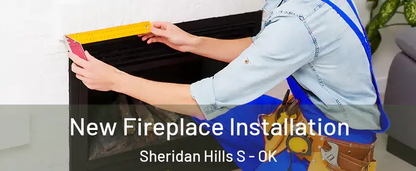 New Fireplace Installation Sheridan Hills S - OK