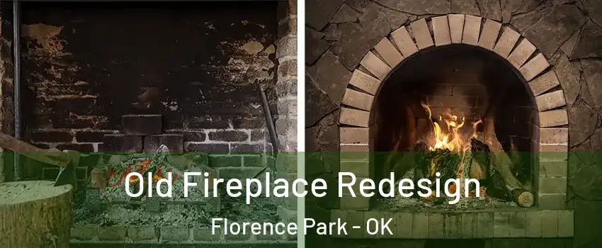 Old Fireplace Redesign Florence Park - OK