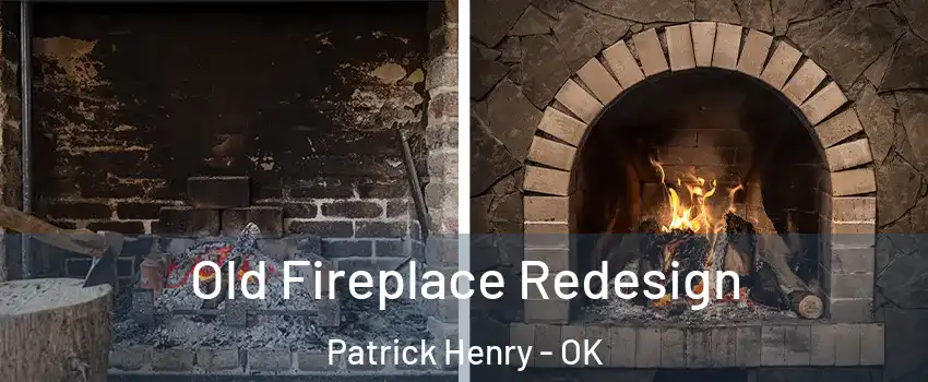 Old Fireplace Redesign Patrick Henry - OK