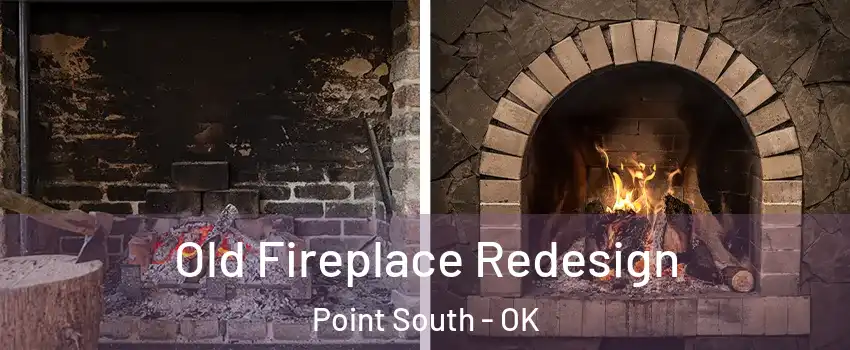 Old Fireplace Redesign Point South - OK