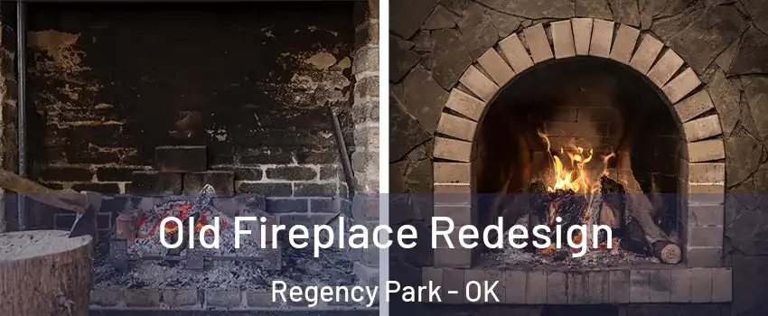 Old Fireplace Redesign Regency Park - OK