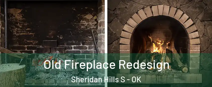 Old Fireplace Redesign Sheridan Hills S - OK