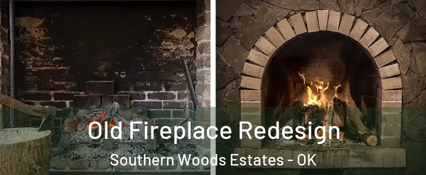 Old Fireplace Redesign Southern Woods Estates - OK