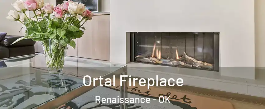 Ortal Fireplace Renaissance - OK