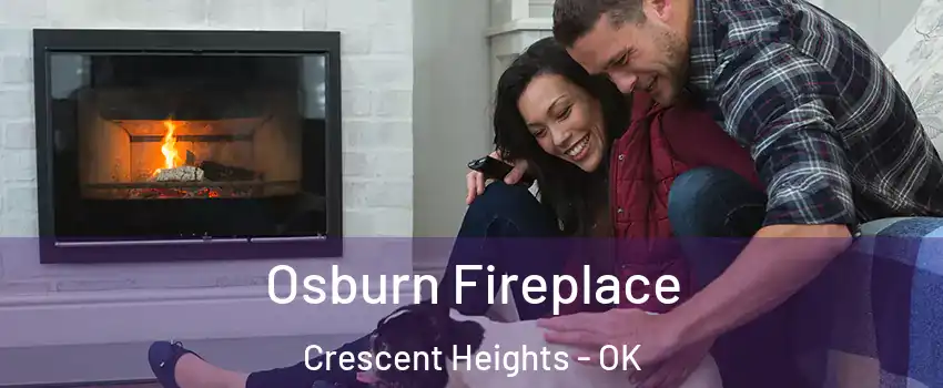 Osburn Fireplace Crescent Heights - OK