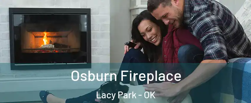 Osburn Fireplace Lacy Park - OK