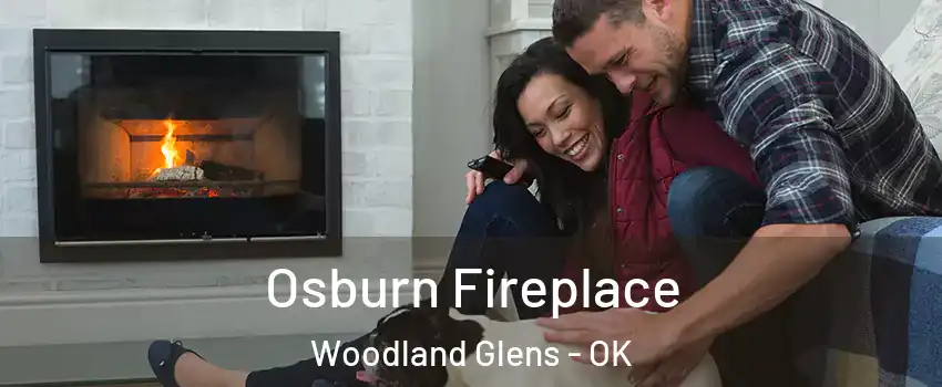 Osburn Fireplace Woodland Glens - OK