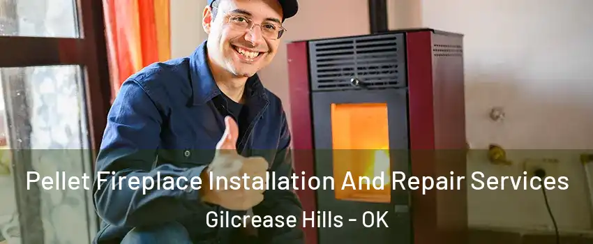 Pellet Fireplace Installation And Repair Services Gilcrease Hills - OK