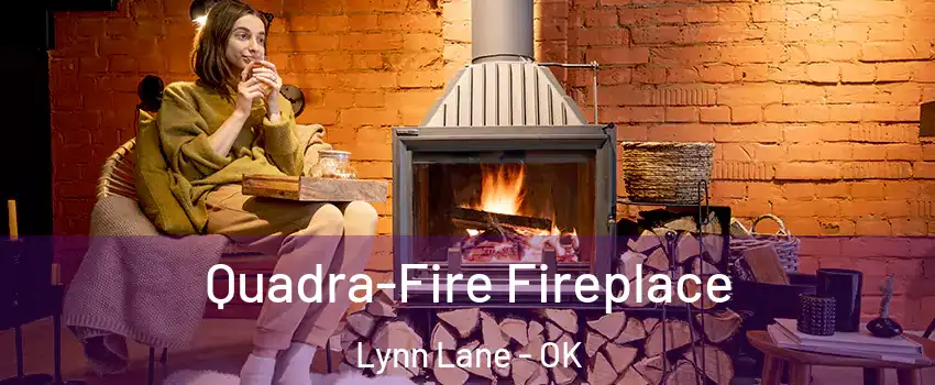 Quadra-Fire Fireplace Lynn Lane - OK