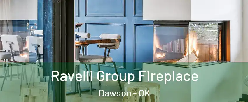 Ravelli Group Fireplace Dawson - OK