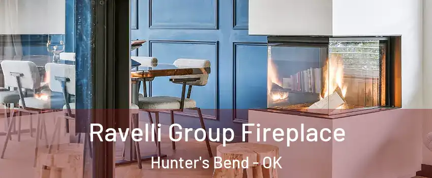 Ravelli Group Fireplace Hunter's Bend - OK