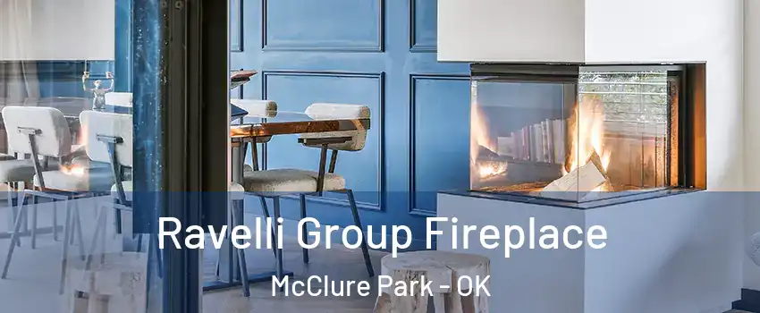Ravelli Group Fireplace McClure Park - OK