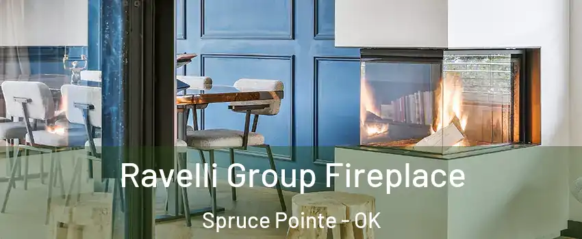 Ravelli Group Fireplace Spruce Pointe - OK