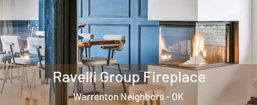 Ravelli Group Fireplace Warrenton Neighbors - OK
