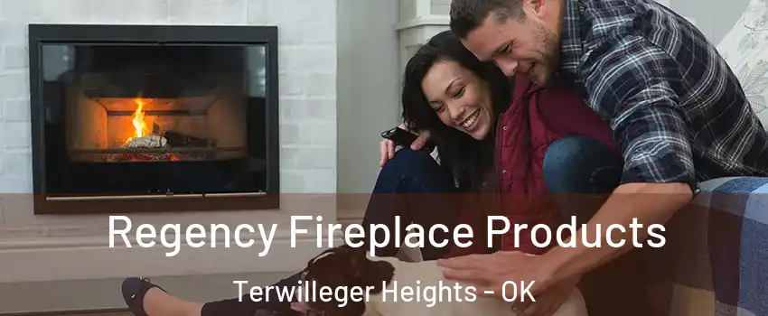 Regency Fireplace Products Terwilleger Heights - OK