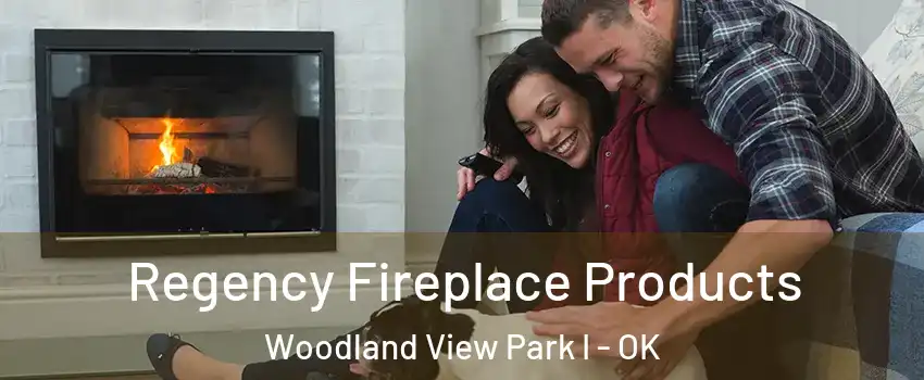 Regency Fireplace Products Woodland View Park I - OK