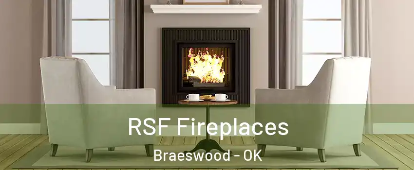 RSF Fireplaces Braeswood - OK
