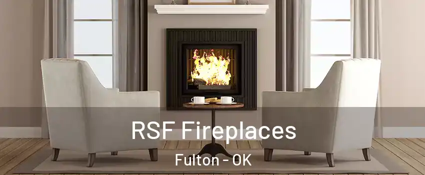 RSF Fireplaces Fulton - OK
